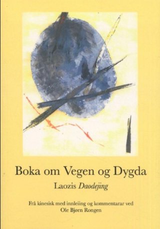 Boka om vegen og dygda - Laozis Daodejing