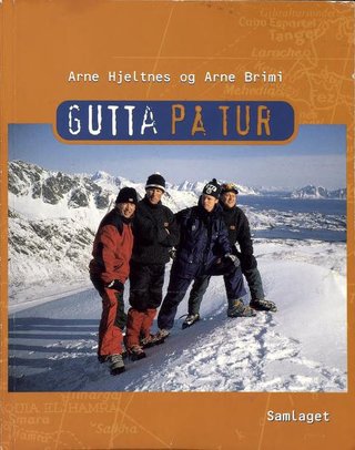 "Gutta på tur" av Arne Hjeltnes