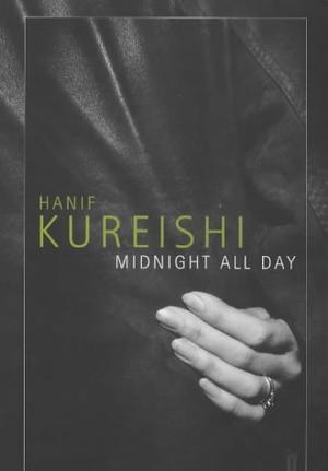 "Midnight All Day" av Hanif Kureishi