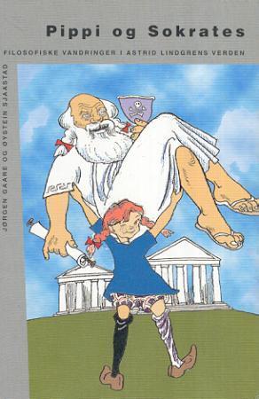 "Pippi og Sokrates filosofiske vandringer i Astrid Lindgrens verden" av Jørgen Gaare