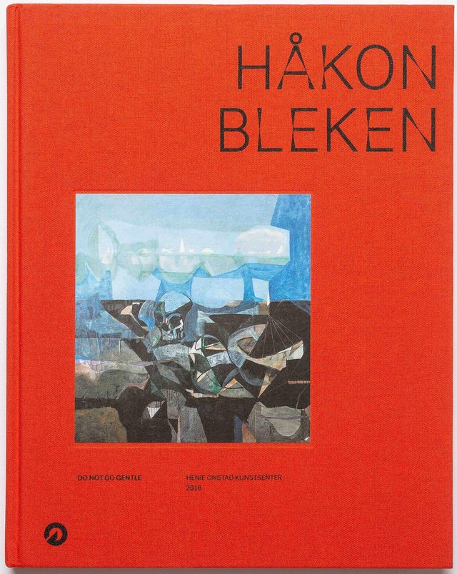 "Håkon Bleken - do not go gentle" av Lars Mørch Finborud