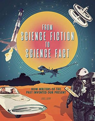 "From Science Fiction to Science Fact" av Joel Levy