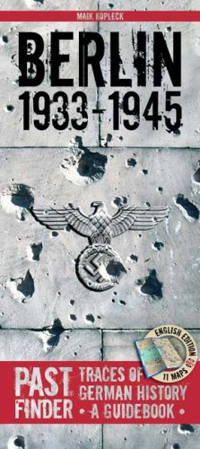 "PASTFINDER BERLIN 1933-45 - Traces of German History - A Guidebook" av Maik Kopleck