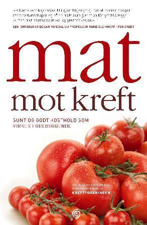 "Mat mot kreft - sunt og godt kosthold som virker forebyggende" av Richard Béliveau