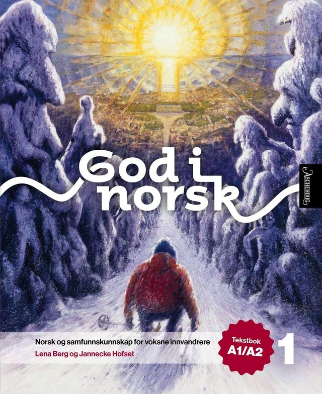 "God i norsk 1 - tekstbok A1/A2" av Lena Berg