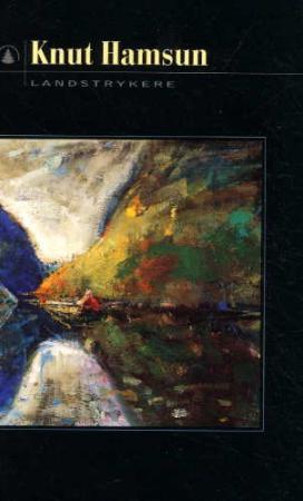 "Landstrykere" av Knut Hamsun