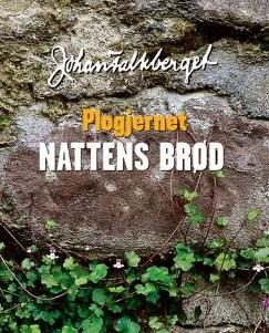 "Nattens brød 2 - plogjernet" av Johan Falkberget