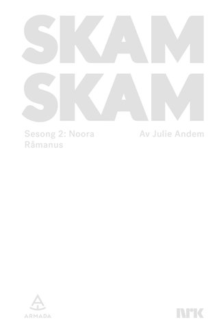 "Skam sesong 2: Noora : råmanus" av Julie Andem