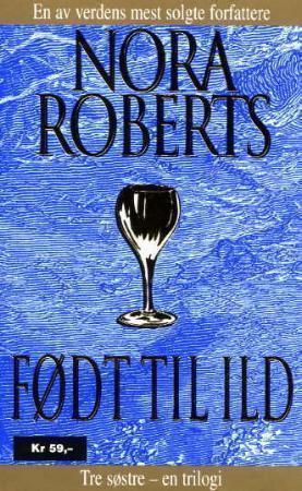 "Født til ild" av Nora Roberts
