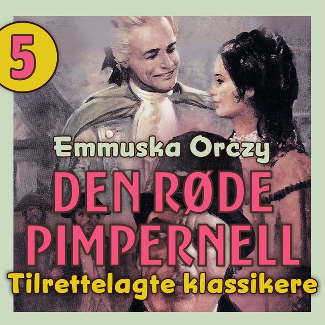 "Den røde pimpernell" av Emmuska Orczy Orczy