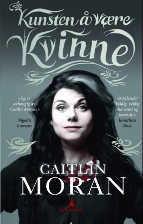 "Kunsten å være kvinne" av Caitlin Moran