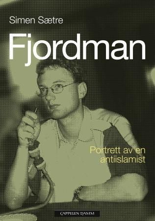 Fjordman - portrett av en antiislamist