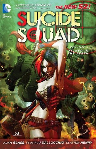 Suicide Squad Vol. 1 - Kicked in the Teeth (The New 52)
