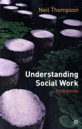 "Understanding Social Work Preparing for Practice" av Professor Neil Thompson