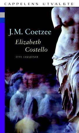 "Elizabeth Costello - åtte leksjoner" av John M. Coetzee