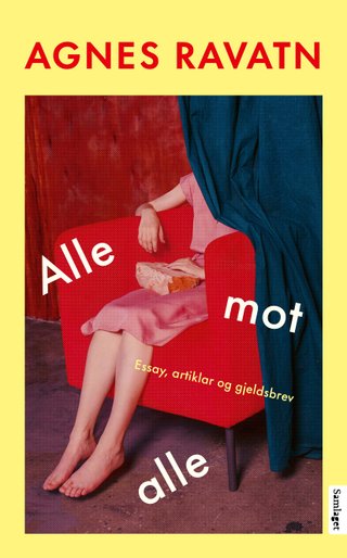 "Alle mot alle essay, artiklar og gjeldsbrev" av Agnes Ravatn