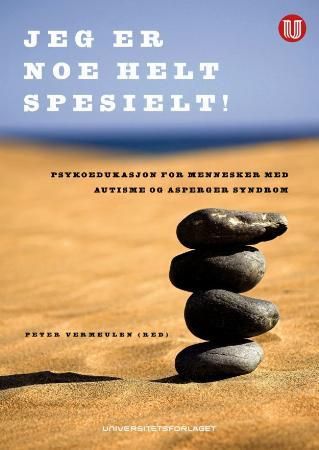 "Jeg er noe helt spesielt arbeidsbok i psykoedukasjon for mennesker med autisme eller Asperger syndrom" av Peter Vermeulen
