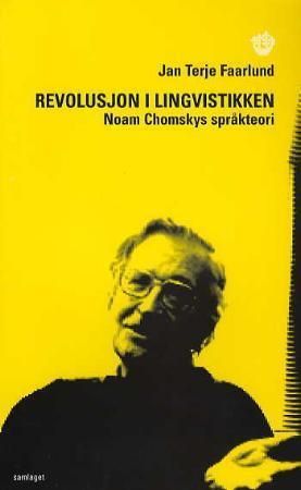 "Revolusjon i lingvistikken Noam Chomskys språkteori" av Jan Terje Faarlund