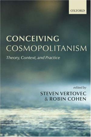 "Conceiving Cosmopolitanism - Theory, Context, and Practice" av Steven Vertovec