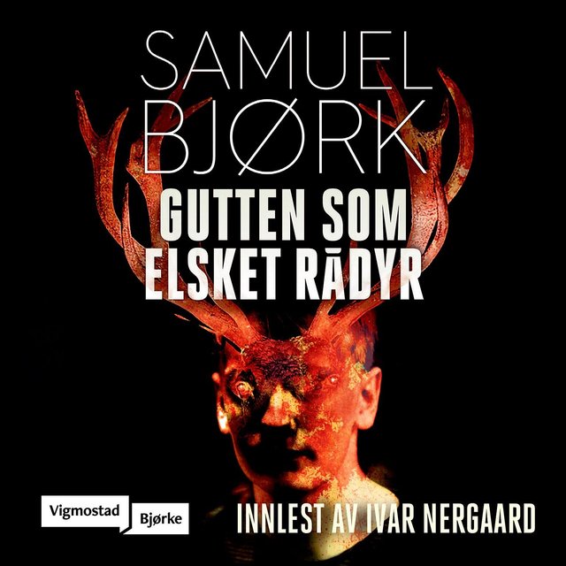 "Gutten som elsket rådyr" av Samuel Bjørk