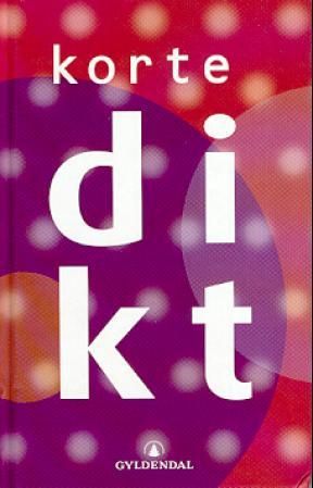 "Korte dikt" av Olav Bakken