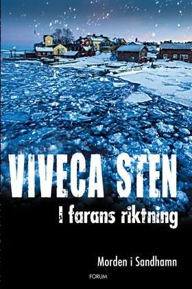 "I farans riktning Morden i Sandhamn" av Viveca Sten