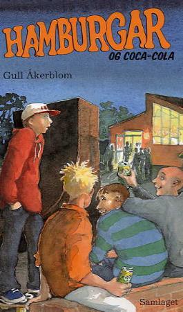 "Hamburgarar og Coca-Cola - andre boka om Moa og Samuel" av Gull Åkerblom
