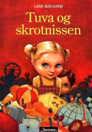 "Tuva og skrotnissen" av Line Baugstø