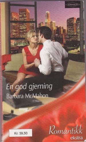 "The Boss's Convenient Proposal - En god gjerning HqR 0451" av Barbara McMahon