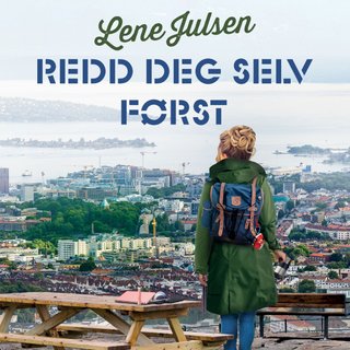 "Redd deg selv først historien om dama som ville bli hel ved" av Lene Julsen