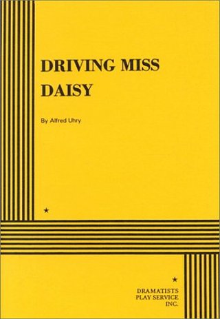 Driving Miss Daisy.