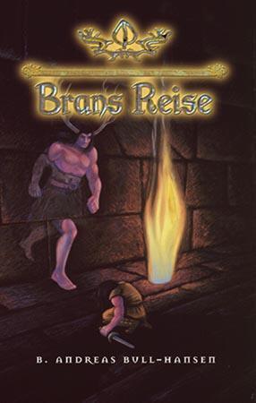 "Brans reise - horngudens tale : bok II" av Bjørn Andreas Bull-Hansen