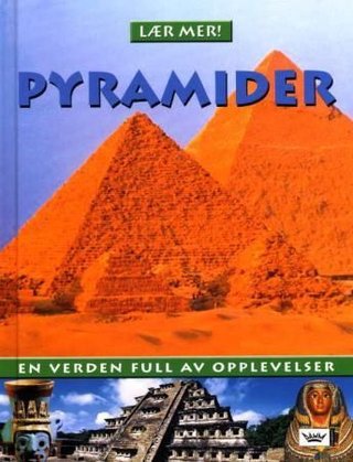 Pyramider - en verden full av opplevelser