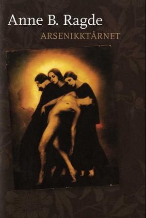 "Arsenikktårnet" av Anne B. Ragde