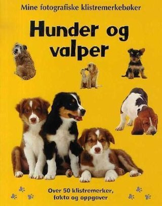 "Hunder og valper - mine aktivitetsbøker med klistremerker" av Patricia Moss