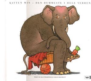 "Katten min - den dummeste i hele verden" av Gilles Bachelet