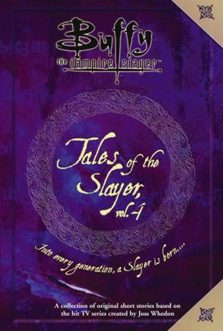"Tales of the Slayer v. 4 (Buffy the Vampire Slayer)"
