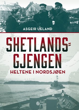 Shetlandsgjengen - heltene i Nordsjøen