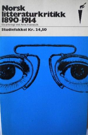Norsk litteraturkritikk 1890-1914 - en antologi