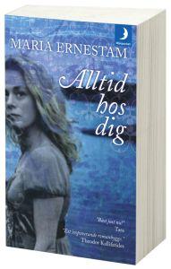 "Alltid hos dig" av Maria Ernestam
