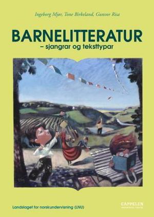 "Barnelitteratur - sjangrar og teksttypar" av Ingeborg Mjør