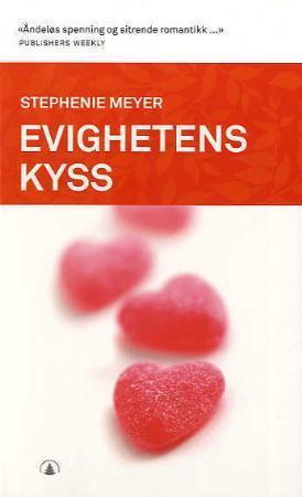 "Evighetens kyss" av Stephenie Meyer