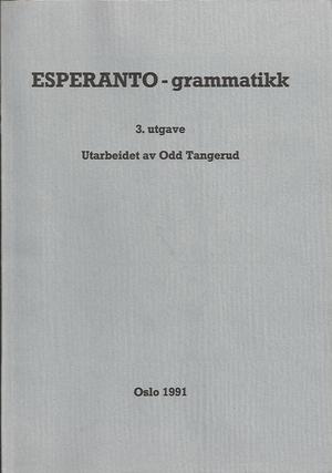 "ESPERANTO-grammatikk 3. utgave" av Odd Tangerud