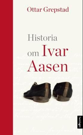 "Historia om Ivar Aasen" av Ottar Grepstad