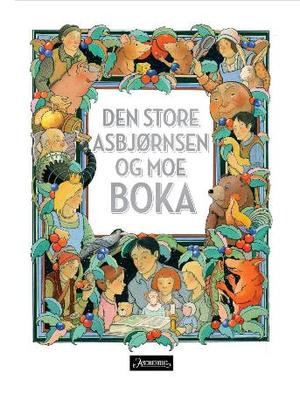 "Den store Asbjørnsen og Moe-boka" av Peter Christen Asbjørnsen