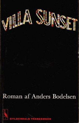 "Villa Sunset" av Anders Bodelsen