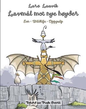 "Lavmål mot nye høyder - eon, wildlife, oppgulp" av Lars Lauvik