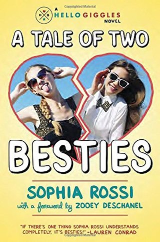 A Tale of Two Besties - A Hello Giggles Novel