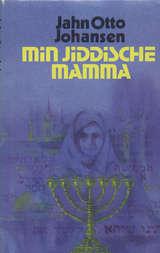 "Min jiddische mamma" av Jahn Otto Johansen