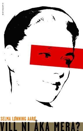 "Vill ni åka mera? - roman" av Selma Lønning Aarø